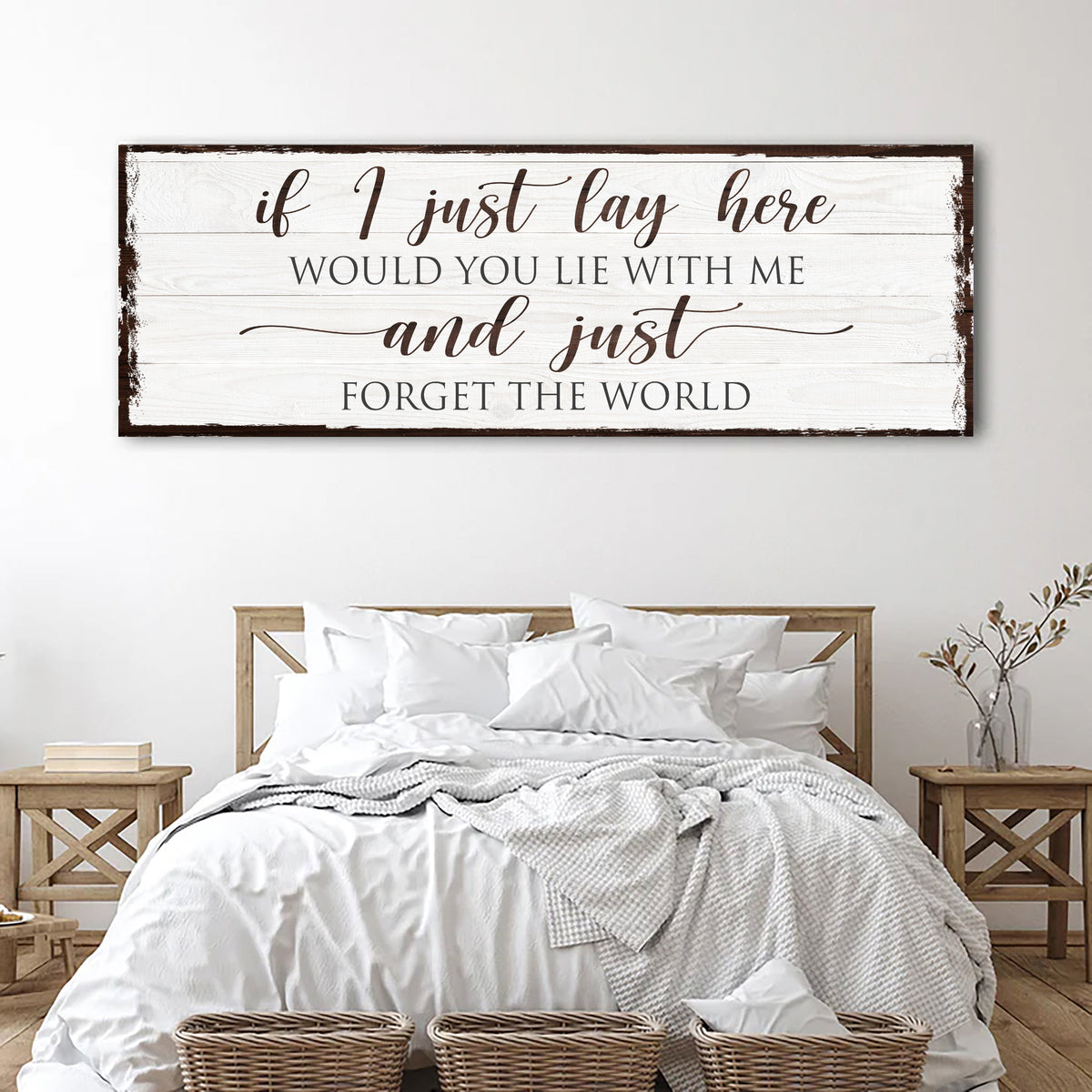 Would You Lie With Me and Just Forget the World Sign