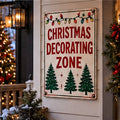 Christmas Decorating Zone aluminum sign on a realistic decorated holiday porch