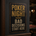 Poker Night bad decisions start here aluminum game room sign
