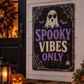 Spooky Vibes Only aluminum Halloween sign on a realistic decorated porch