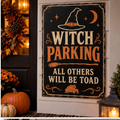 Witch Parking — All Others Will Be Toad Halloween novelty sign on porch
